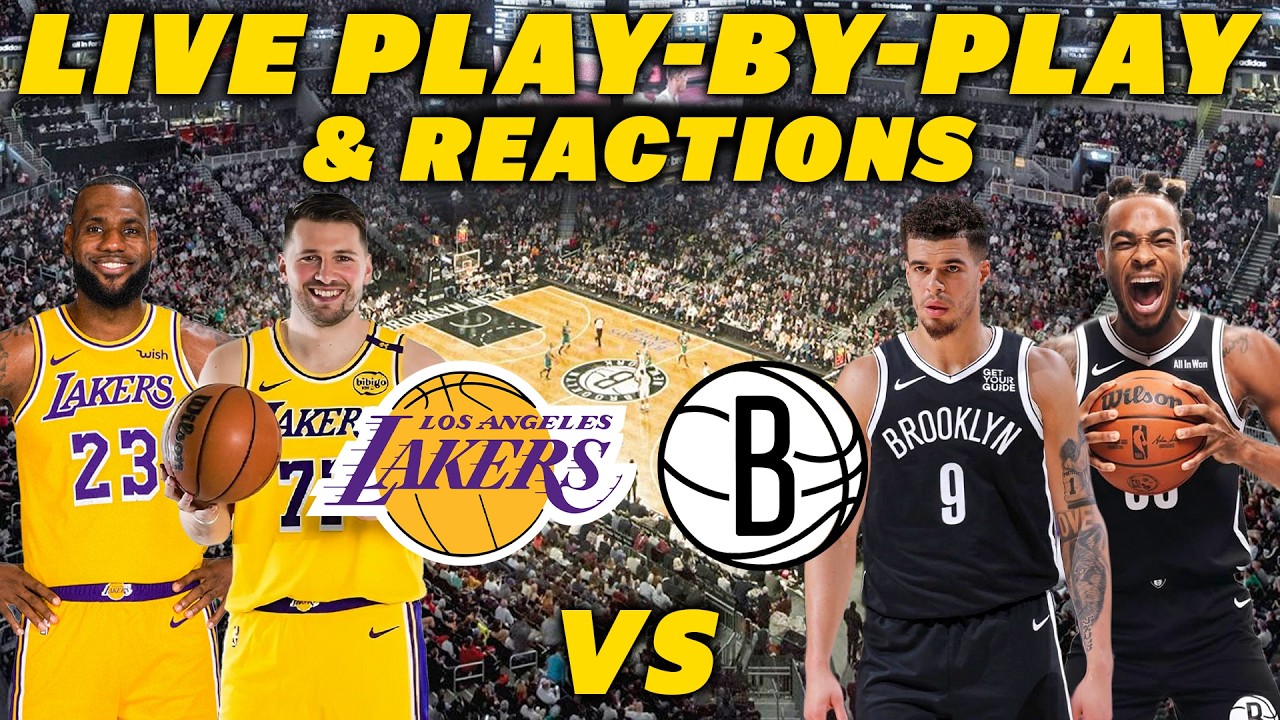 Los Angeles Lakers vs Brooklyn Nets | Live Play-By-Play & Reactions