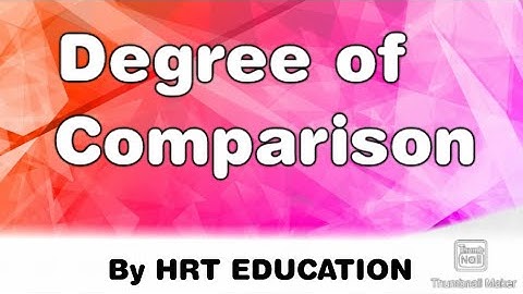 Degree of Comparison video.