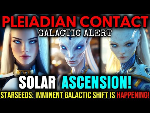 URGENT, The Age of Disclosure Is Here... | Pleiadian Council