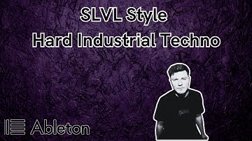 SLVL Style - Hard Industrial Techno Tutorial [​+​Free Project File]