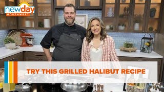 Seattle's Conversation restaurant shares its grilled halibut recipe - New Day NW