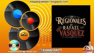 LA PIRATIA LOS REGIONALES DE RAFAEL VASQUEZ 