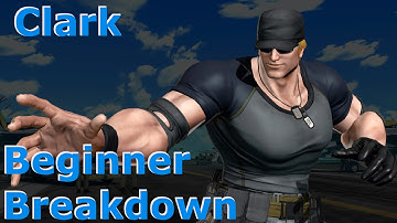 KoF XIV: Clark Beginner Breakdown