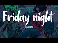 natori / なとり - Friday night フライデーナイト // ROM/KAN/ENG Lyrics