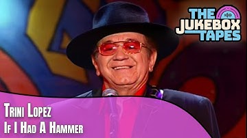 If I Had A Hammer - Trini Lopez