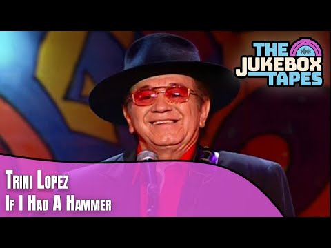 If I Had A Hammer - Trini Lopez