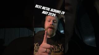 Best Metal Albums Of May 2026
