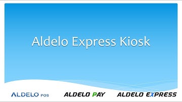 Aldelo Express Kiosk Module Setup and Features
