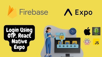 Phone Authentication Using Firebase and Expo | OTP Login | React Native Tutorial | JavaScript Code