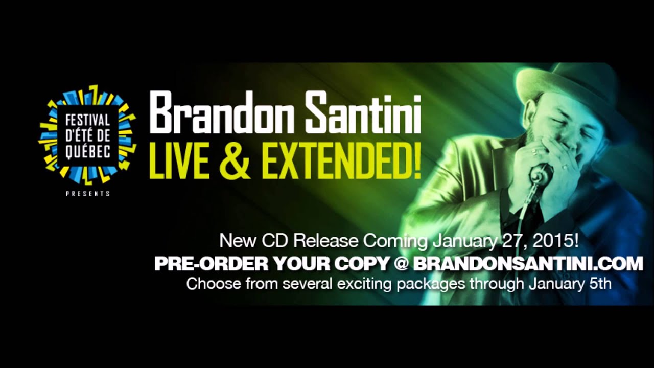 Brandon Santini "Live & Extended! New Album"