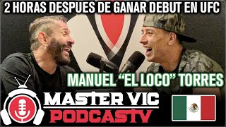 Master Vic PodcasTV MMA #02 - Manuel "El Loco" Torres - Debut en UFC con Victoria y Bono de la noche