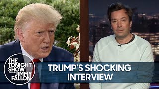 Trump’s Shocking Interview with Fox News’ Chris Wallace | The Tonight Show