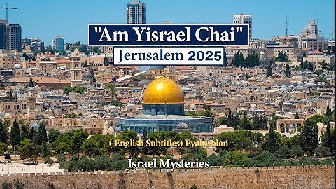 Thumbnail of Am Yisrael Chai Jerusalem 2025  ( English Subtitles) Eyal Golan