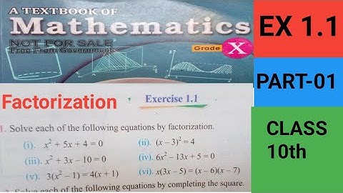 Factorization| Math class 10th EX 1.1 PART -01| Math kpk Text Book