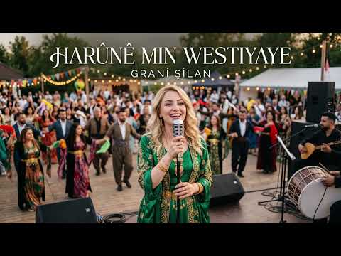 HARÛNÊ MIN WESTIYAYE | Grani Şilan | Kurdish Halay 2026