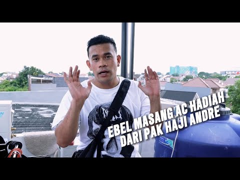 EBEL COBRA PASANG AC HADIAH DARI PAK HAJI ANDRE
