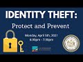 Identity Theft: Protect and Prevent
