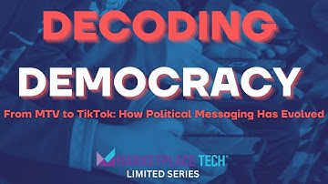 From MTV to TikTok: How Political Messaging Has Evolved | “Decoding Democracy” | Marketplace Tech