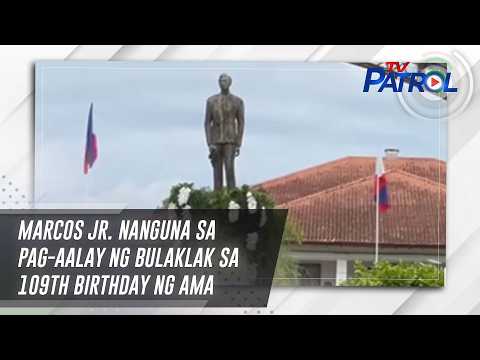Marcos Jr. nanguna sa pag-aalay ng bulaklak sa 109th birthday ng ama | TV Patrol