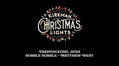 Kirkman Family Light Show 2023 - Gobble Gobble