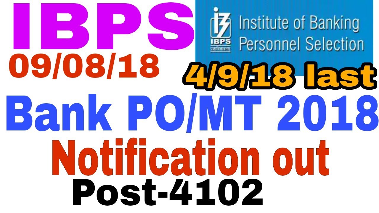 IBPS PO 2018 Notification || Bank po 2018 Online Application, Call Letter, Result & Complete Details