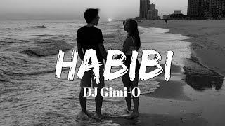 DJ Gimi-O x Habibi (slowed)