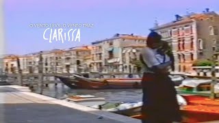 Clipe Oficial O Vento Leva, O Vento Traz - Clarissa
