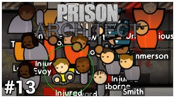 Prison Architect Update 11 - #13 - Protective You Say? - Let