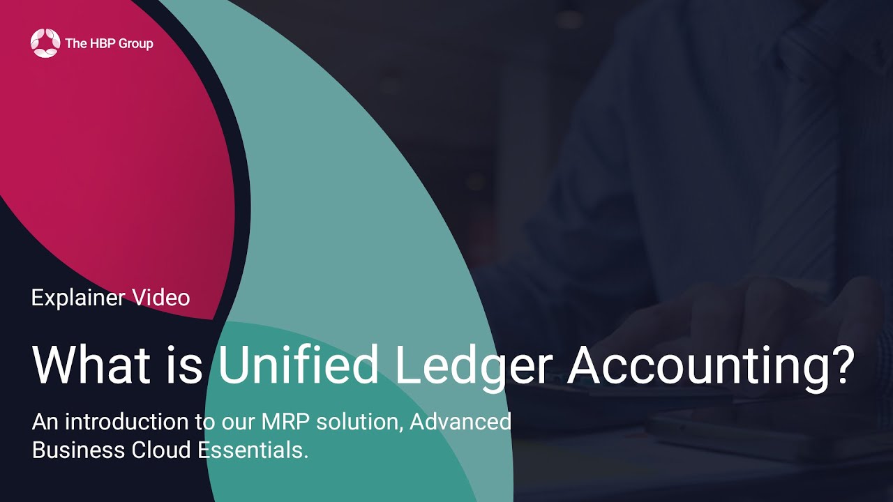 What is Unified Ledger Accounting? - The HBP Group - YouTube