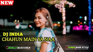 DJ Chahun Main Ya Naa - Slow bass terbaru 2022 - MelysaVira X Turen Bass Style