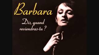 Video thumbnail of "Barbara Attendez que ma joie revienne"