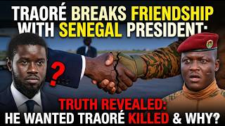 Traore Breaks His Friendship With Senegal President Truth Revealed Faye Also Wanted Traore Killed