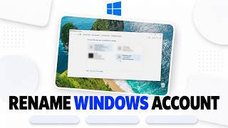 How to Change an Account Username in Windows 10 (Personalize Login Identity)