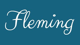 Learn how to Sign the Name Fleming Stylishly in Cursive Writing