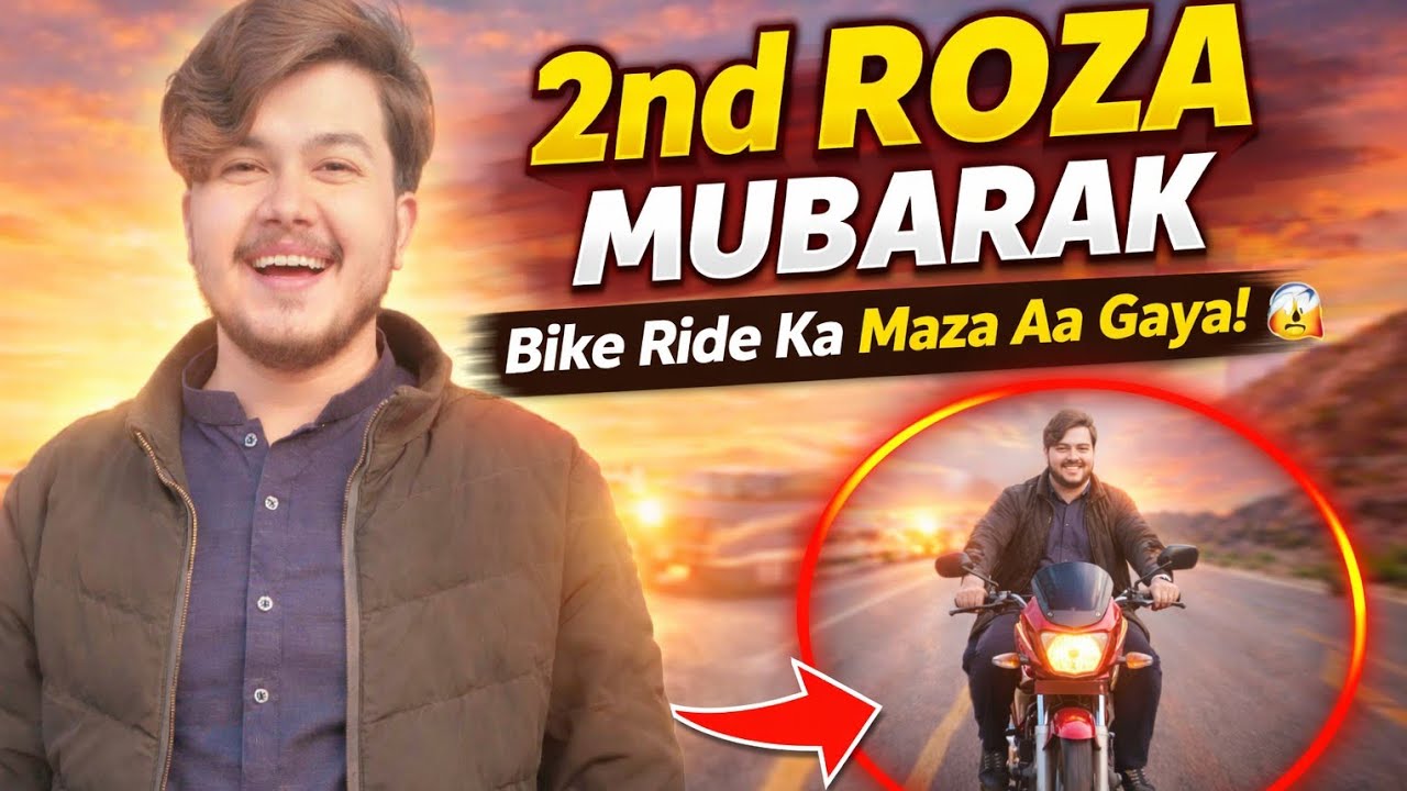 2nd Roza Mubarak ❤️ Ramzan Vlog | Dosti, Masti Aur Bike Ride 😱