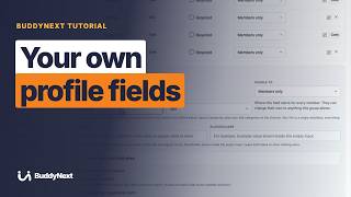 Details How to Add Your Own Profile Fields in BuddyNext Guide