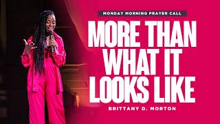'More Than What It Looks Like' Prayer Call // Brittany Morton