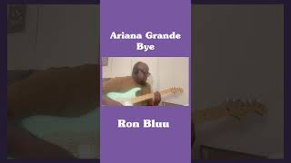 Ariana Grande - Bye