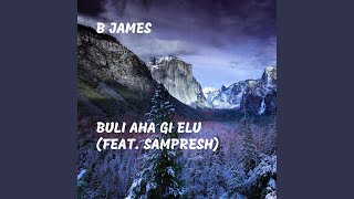 Buli Aha Gi Elu (feat. Sampresh)