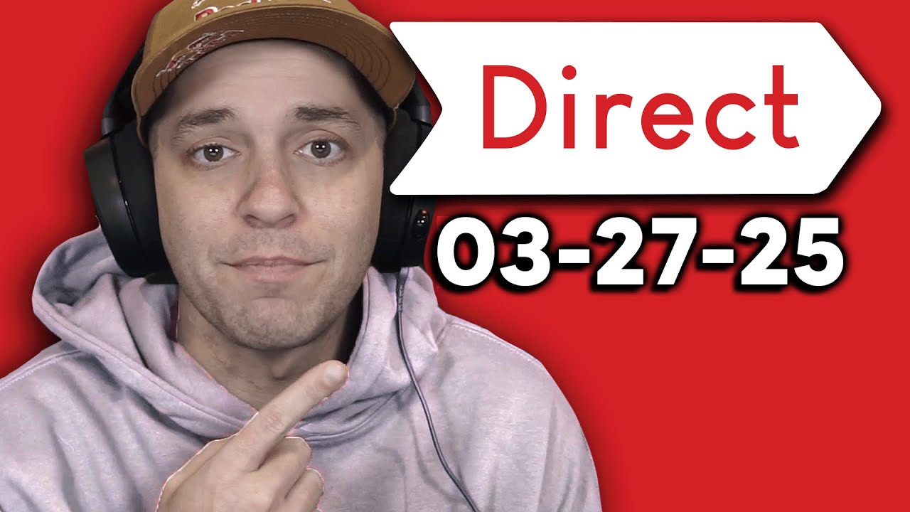 Reacting to the 3-27-25 Nintendo Direct - YouTube