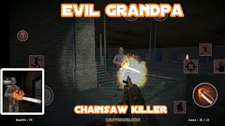evil grandpa: chainsaw killer | Full gameplay | juego completo screenshot 5
