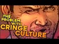 The problem with cringe culture