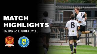 HIGHLIGHTS | Balham v Epsom & Ewell screenshot 4