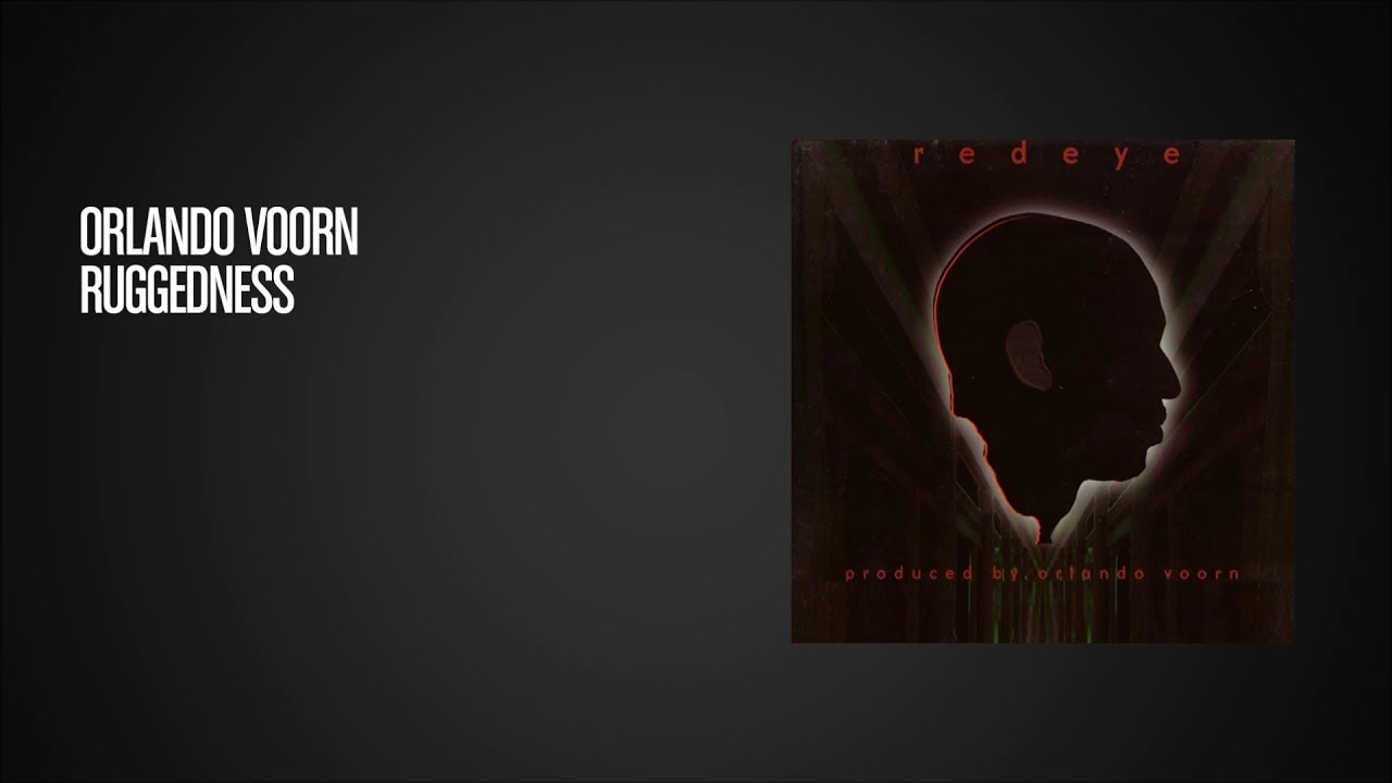 Watch Orlando Voorn - Ruggedness on YouTube Watch Orlando Voorn - Ruggedness on YouTube