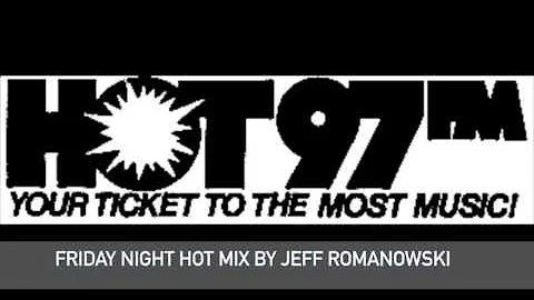 HOT 97 Friday Night Hot Mix 1990 mixed by Jeff Romanowski