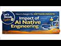 How AI Native Engineering Will Change the Software Industry | Let's Decode Together
