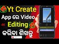 Yt Create App Re Video Editing Kariba Sikhontu | How to Video Editing in Yt Create App