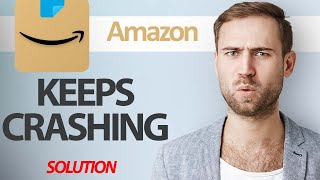 How To Fix Amazon Shopping App Keeps Crashing | Step By Step