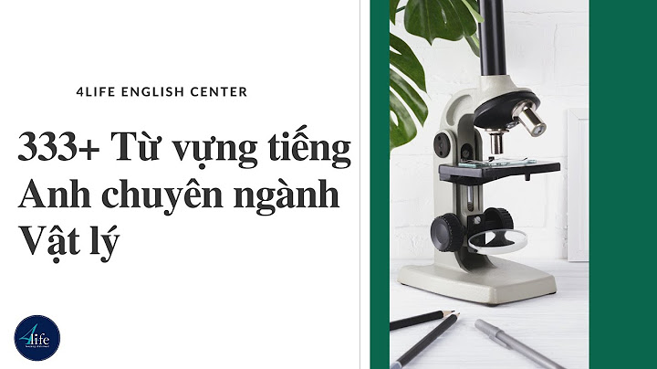 Chiết suất tiếng anh là gì vật lý năm 2024