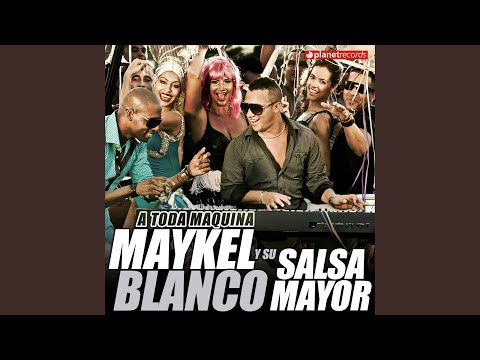 Putar Pa Que Se Te Quite - Maykel Blanco Y Su Salsa Mayor